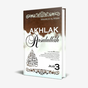 Akhlak Rasulullah Jilid 3