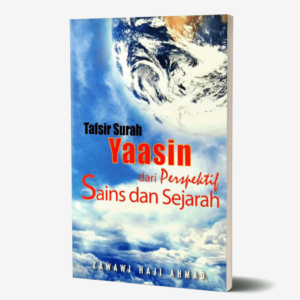 Tafsir Surah Yassin Dari Perspektif Sains Dan Sejarah