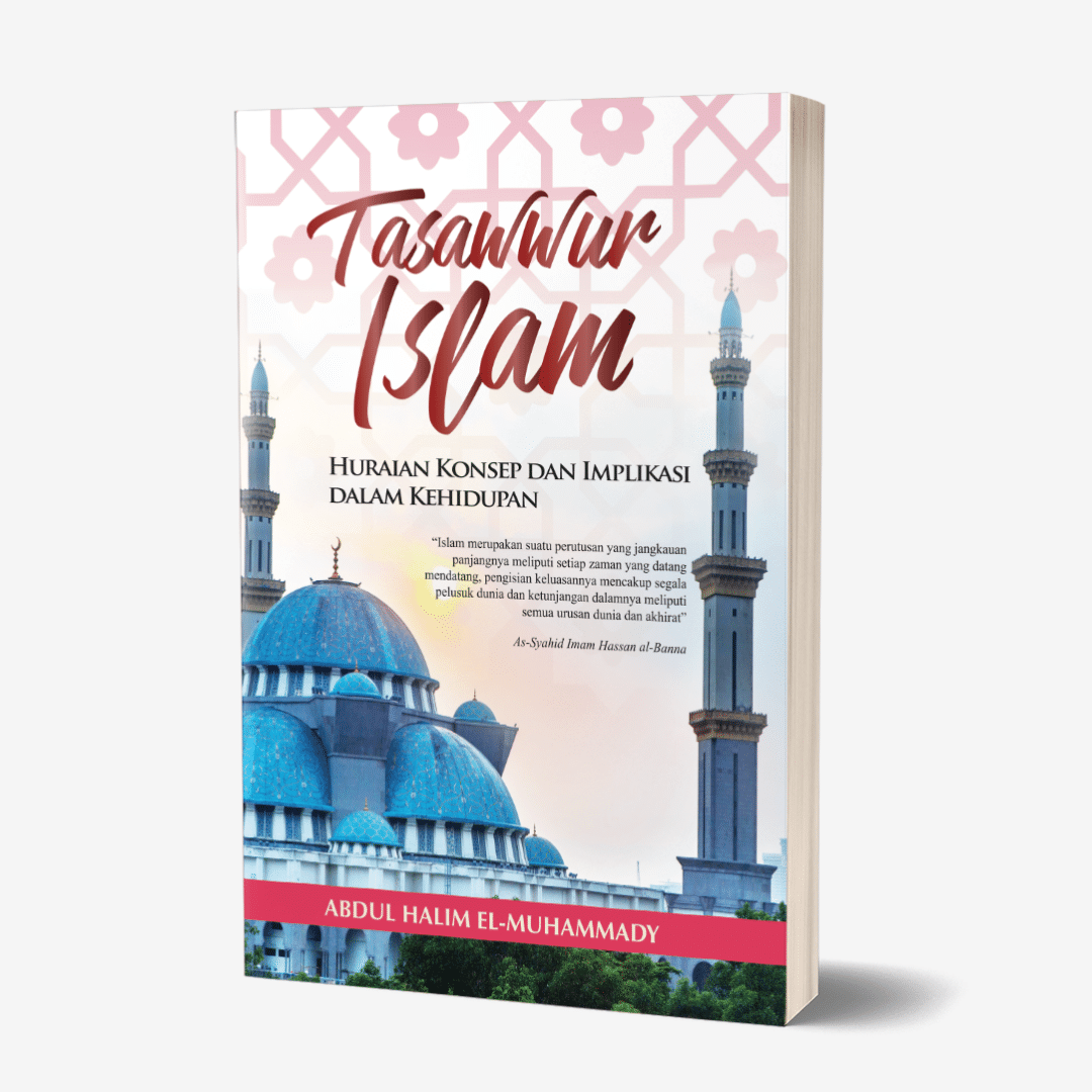 Tasawur Islam -Huraian Konsep Dan Implikasi Dalam Kehidupan