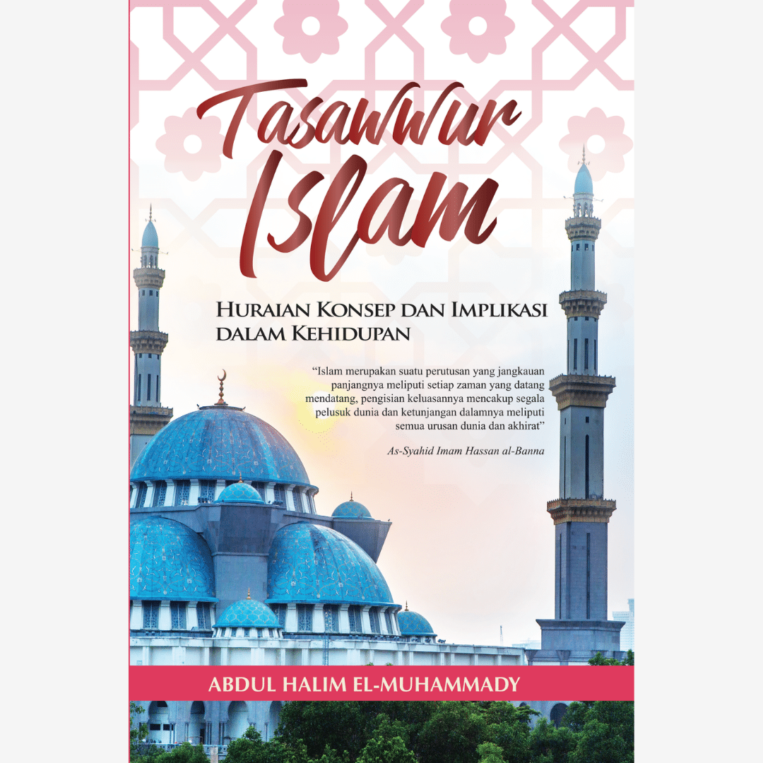 Tasawur Islam -Huraian Konsep Dan Implikasi Dalam Kehidupan - Image 2