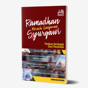Ramadhan Meraih Ganjaran Syurgawi - Panduan Beribadah Gaya Rasulullah