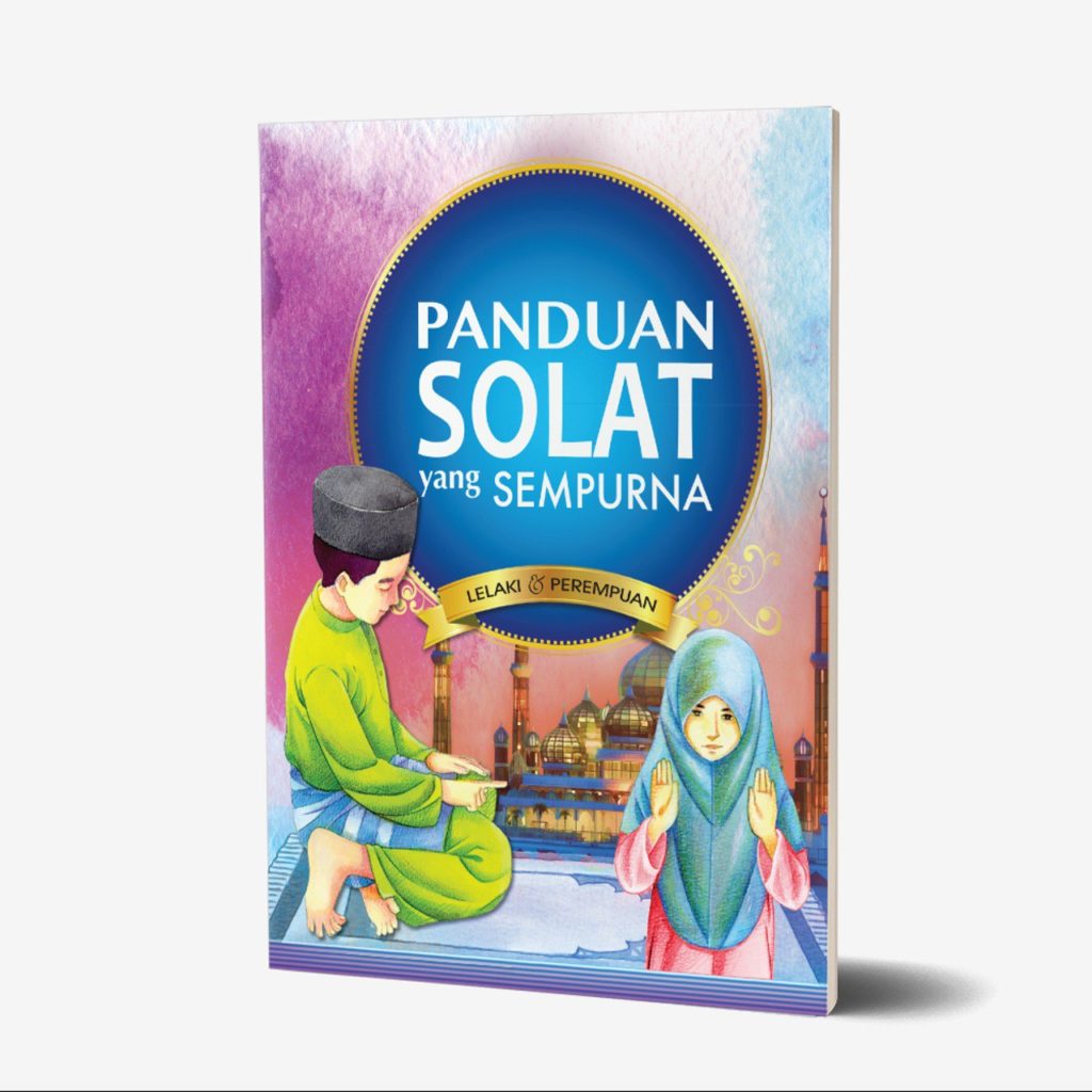 Panduan Solat Yang Sempurna (Lelaki & Perempuan)